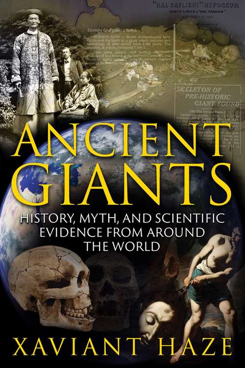 Book cover of Ancient Giants: History, Myth, and Scientific Evidence from around the World (Discovering Ancient America Ser.)