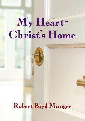 Book cover of My Heart--Christ's Home