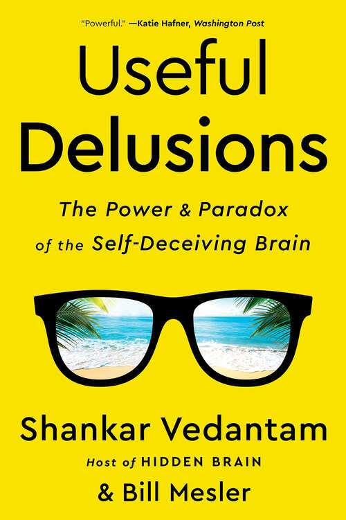 Book cover of Useful Delusions: The Power And Paradox Of The Self-deceiving Brain