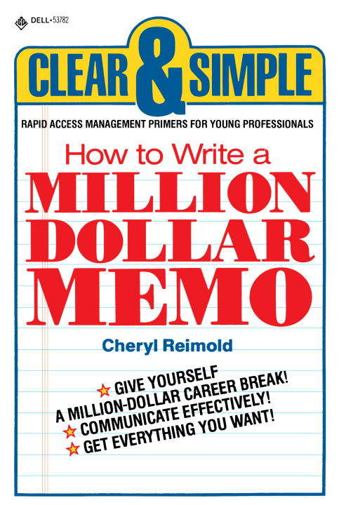 Book cover of Clear & Simple: How to Write a Million Dollar Memo