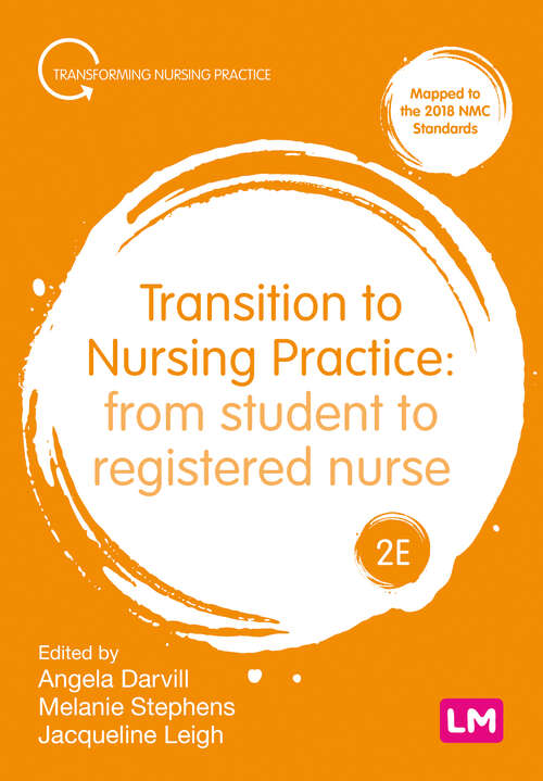 Book cover of Transition to Nursing Practice: From Student to Registered Nurse (Second Edition (Revised and Updated Edition)) (Transforming Nursing Practice Series)