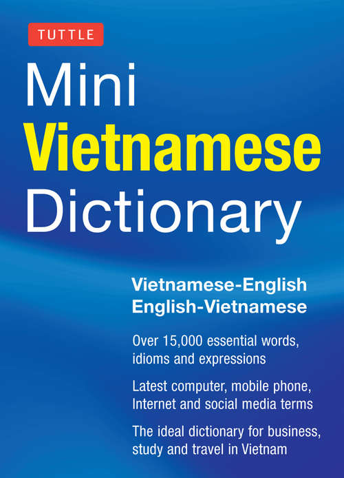 Book cover of Tuttle Mini Vietnamese Dictionary: Vietnamese-English/English-Vietnamese Dictionary