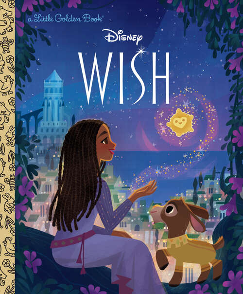 Book cover of Disney Wish Little Golden Book (Little Golden Book)