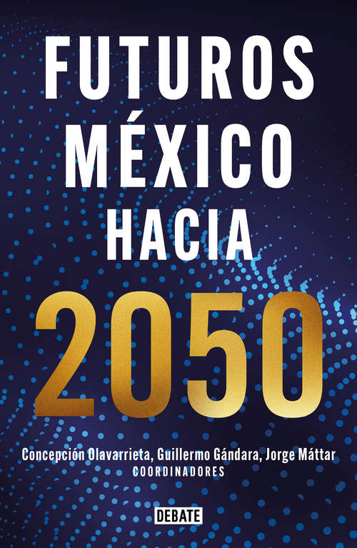Book cover of Futuros México hacia 2050