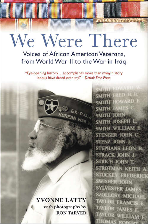 Book cover of We Were There: Voices of African American Veterans, from World War II to the War in Iraq