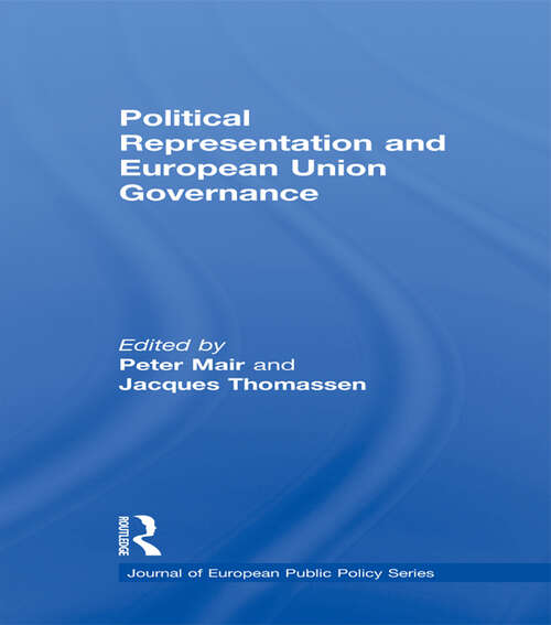 Book cover of Political Representation and European Union Governance (Journal Of European Public Policy Ser.)
