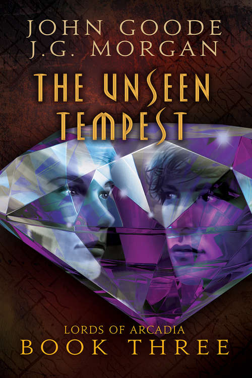 Book cover of The Unseen Tempest (Lords of Arcadia #3)