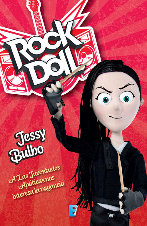 Book cover of Rock Doll: A las juventudes apáticas nos interesa la vagancia