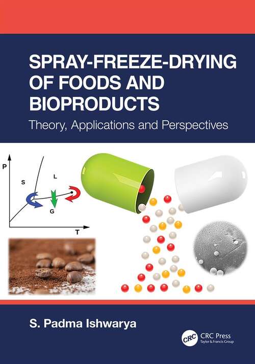 Book cover of Spray-Freeze-Drying of Foods and Bioproducts: Theory, Applications and Perspectives