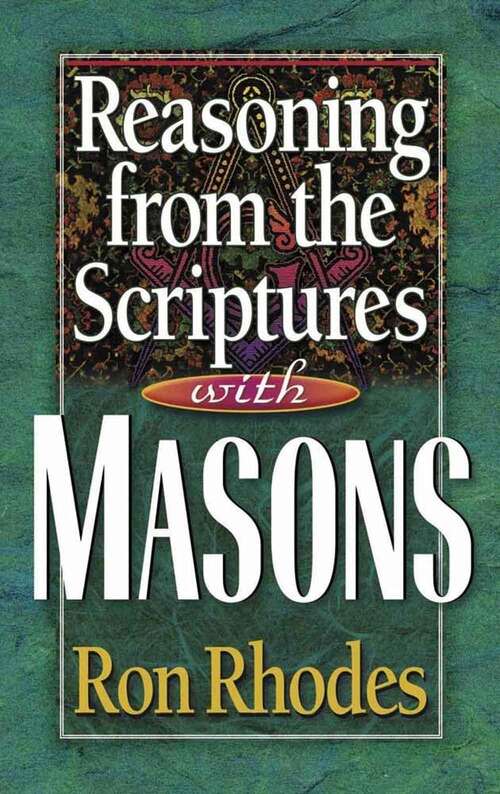 Book cover of Reasoning From The Scriptures With Masons