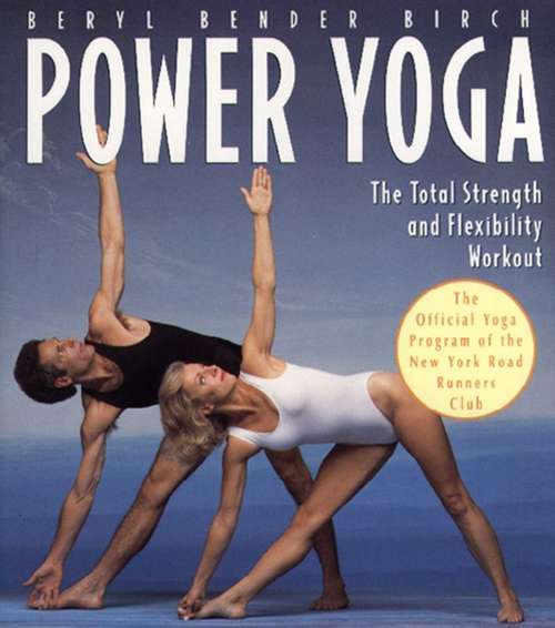 Book cover of Power Yoga: The Total Strength and Flexibility Workout