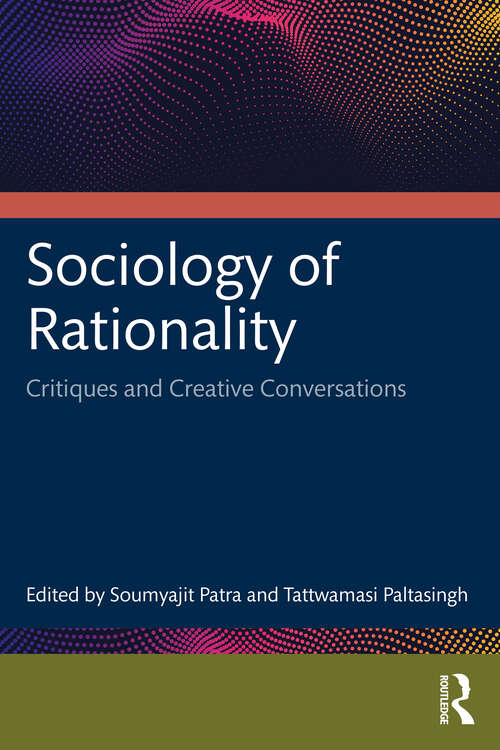 Book cover of Sociology of Rationality: Critiques and Creative Conversations