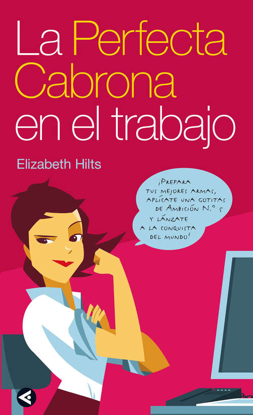 Book cover of La Perfecta Cabrona en el trabajo