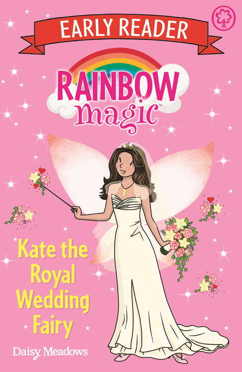 Book cover of Kate the Royal Wedding Fairy (Rainbow Magic Early Reader #14)