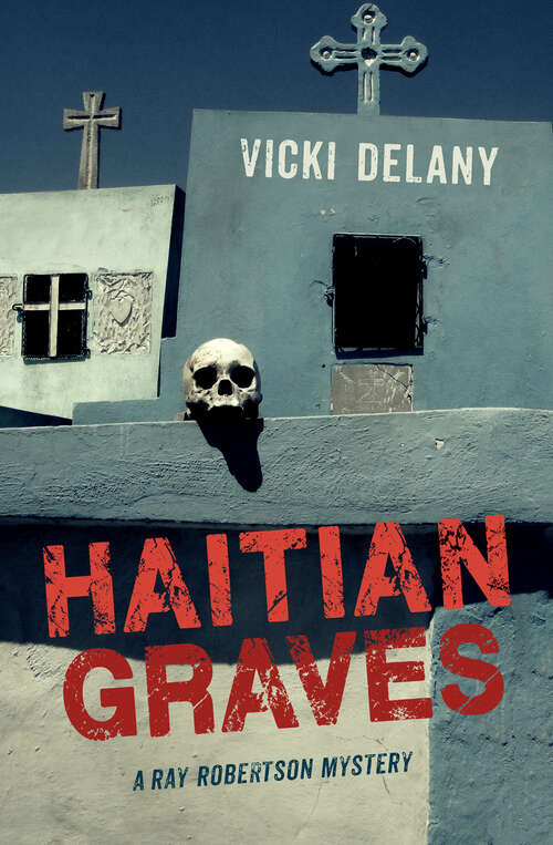 Book cover of Haitian Graves: Ray Robertson Mystery (Ray Robertson Mystery #2)