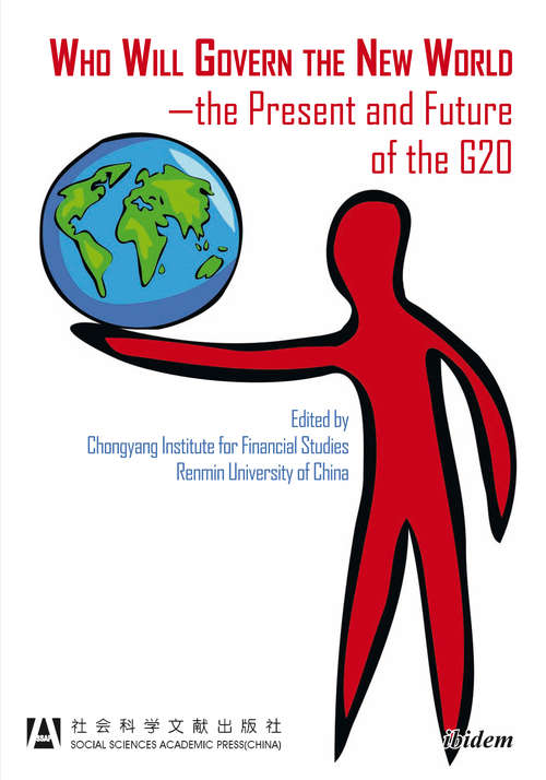 Book cover of Who Will Govern the New World—the Present and Future of the G20