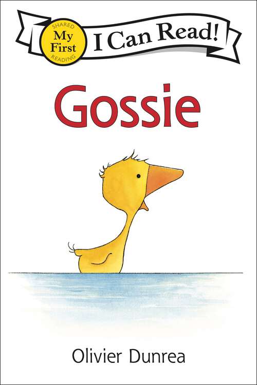 Book cover of Gossie: With Read-aloud Download (My First I Can Read)