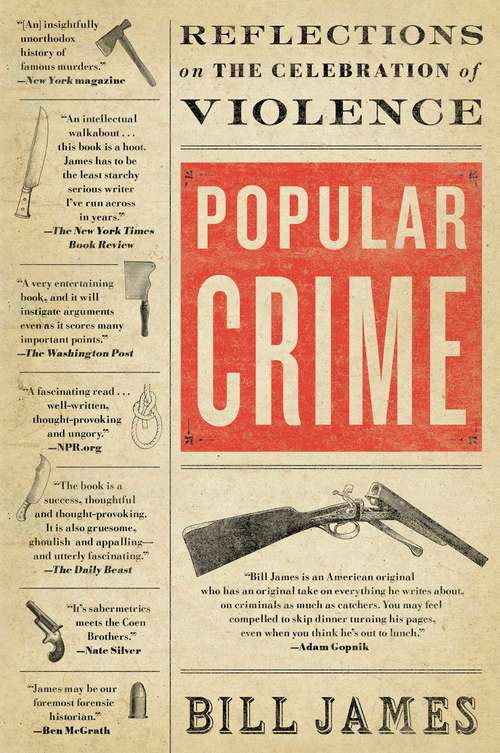 Book cover of Popular Crime: Reflections on the Celebration of Violence