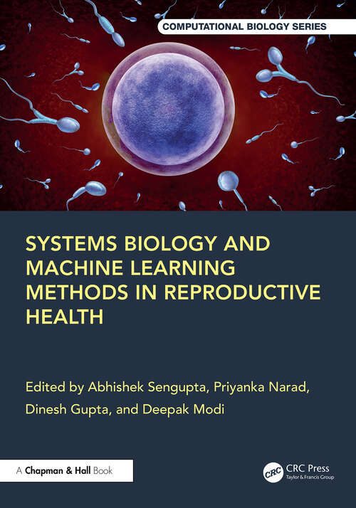 Book cover of Systems Biology and Machine Learning Methods in Reproductive Health (1) (Chapman & Hall/CRC Computational Biology Series)