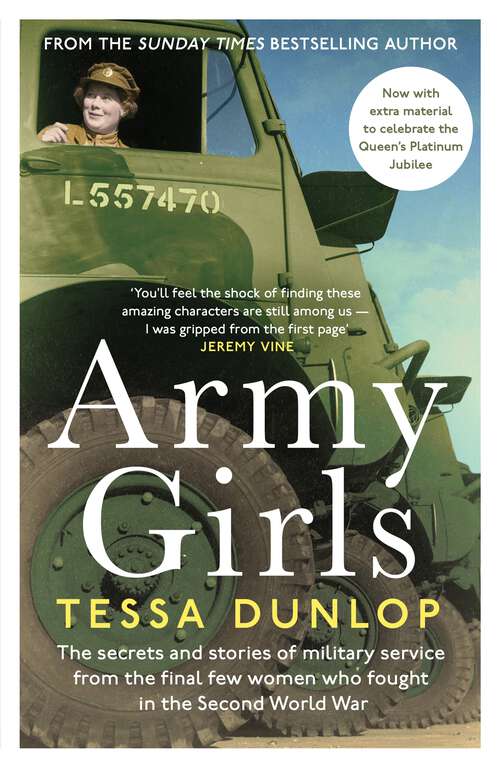 Book cover of Army Girls: The secrets and stories of military service from the final few women who fought in World War II