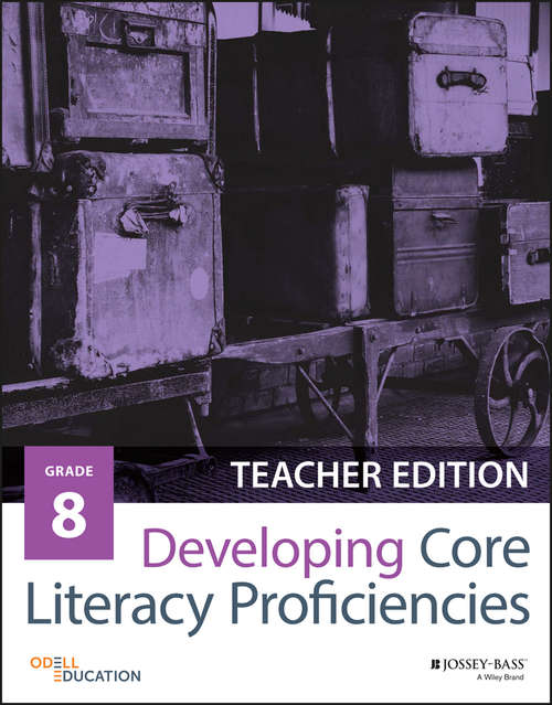 Book cover of Developing Core Literacy Proficiencies, Grade 8 (Teacher Edition)