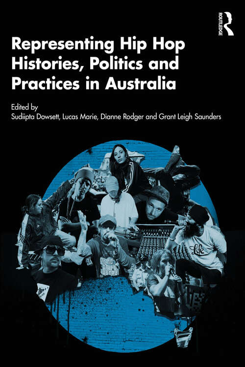 Book cover of Representing Hip Hop Histories, Politics and Practices in Australia