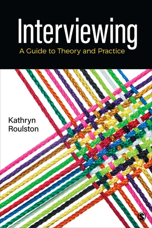 Book cover of Interviewing: A Guide to Theory and Practice