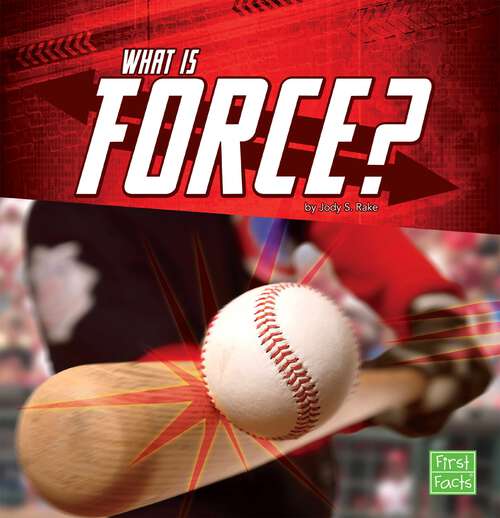 Book cover of What Is Force? (Science Basics Ser.)