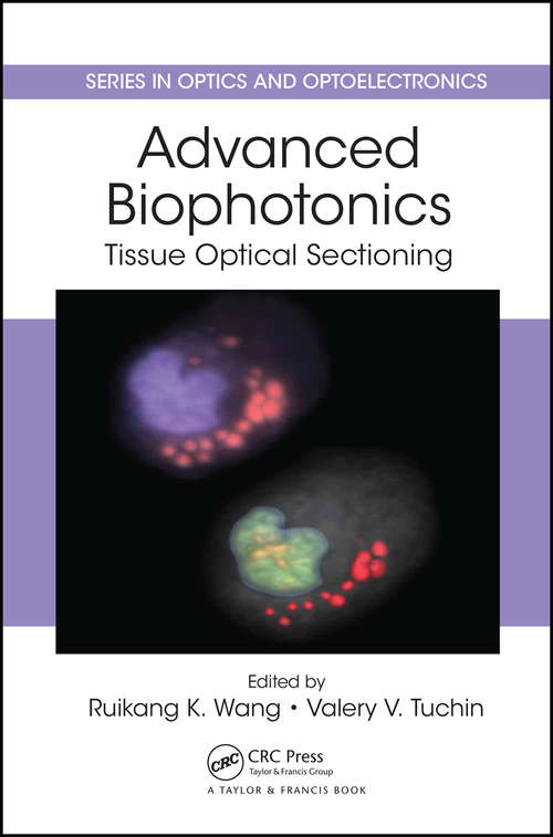 Book cover of Advanced Biophotonics: Tissue Optical Sectioning (Series in Optics and Optoelectronics)