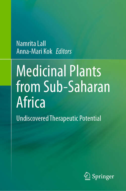 Book cover of Medicinal Plants from Sub-Saharan Africa: Undiscovered Therapeutic Potential (2024)