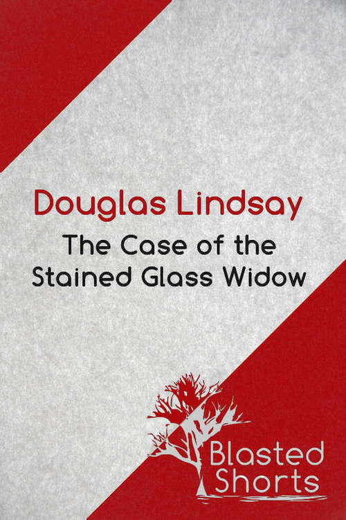 Book cover of The Case Of The Stained Glass Widow