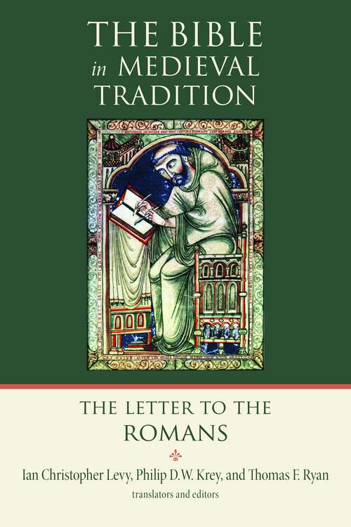 Book cover of The Letter to the Romans (The Bible in Medieval Tradition (BMT))