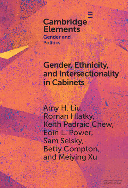 Book cover of Gender, Ethnicity, and Intersectionality in Cabinets: Asia and Europe in Comparative Perspective (Elements in Gender and Politics)