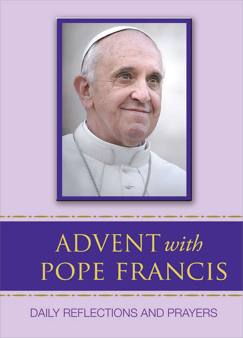 Book cover of Advent with Pope Francis