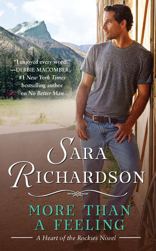 Book cover of More Than a Feeling (Heart of the Rockies #4)