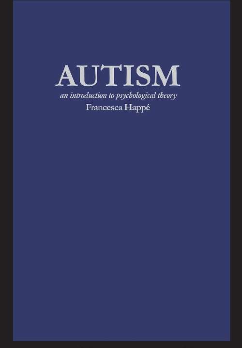 Book cover of Autism: An Introduction to Psychological Theory