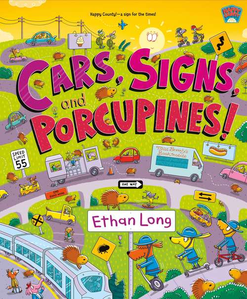 Book cover of Cars, Signs, and Porcupines!: Happy County Book 3 (Happy County #3)