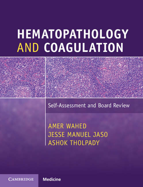 Book cover of Hematopathology and Coagulation: Self-Assessment and Board Review