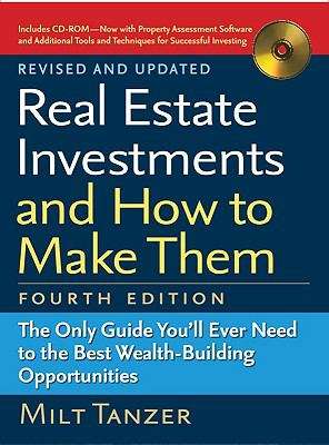 Book cover of Real Estate Investments and How to Make Them (Fourth Edition): The Only Guide You'll Ever Need to the Best Wealth-Building Opportunities