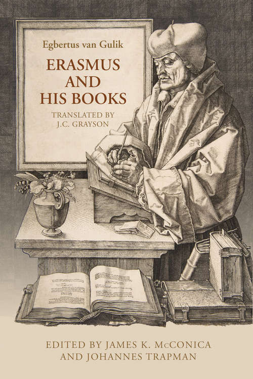Book cover of Erasmus and His Books (Erasmus Studies)