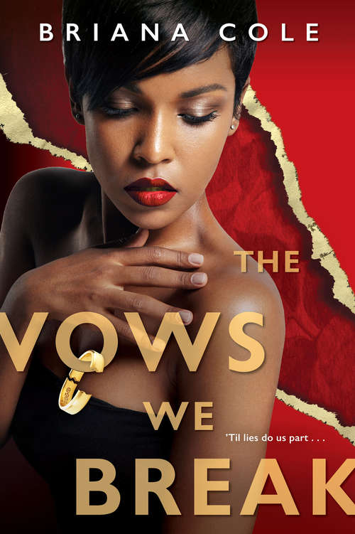 Book cover of The Vows We Break (The Unconditional Series #2)