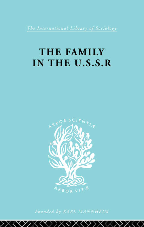 Book cover of The Family in the USSR (International Library of Sociology)