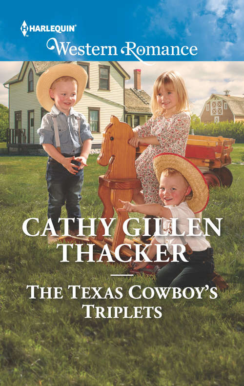 Book cover of The Texas Cowboy's Triplets: A Texas Cowboy's Christmas / The Christmas Triplets (Texas Legends: The McCabes #2)