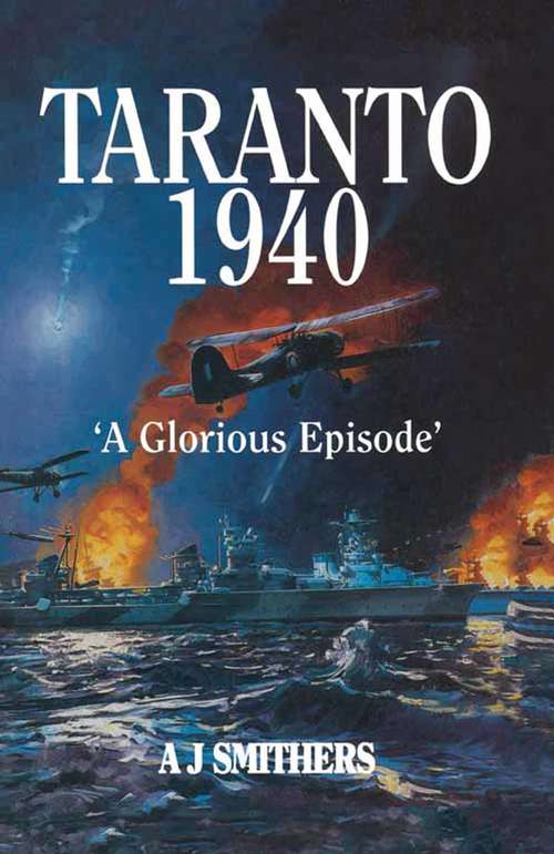 Book cover of Taranto 1940: 'A Glorious Episode'