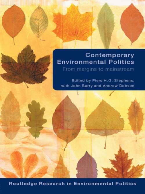 Book cover of Contemporary Environmental Politics: From Margins to Mainstream (Environmental Politics: Vol. 12)