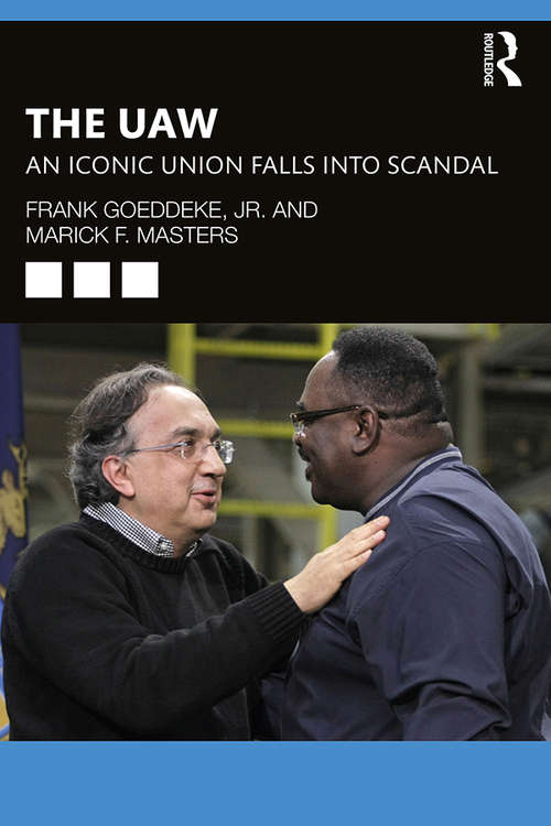 Book cover of The UAW: An Iconic Union Falls into Scandal