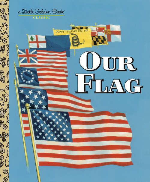 Book cover of Our Flag (Little Golden Book)