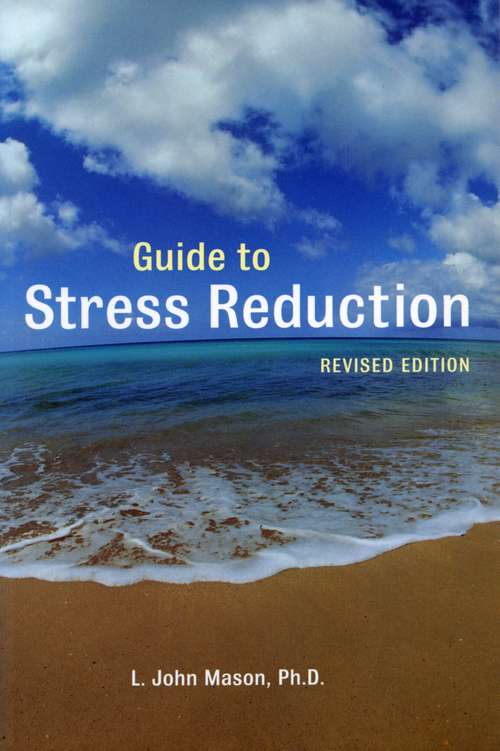 Book cover of Guide to Stress Reduction, 2nd Ed.