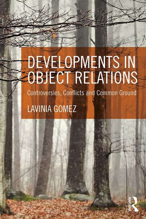 Book cover of Developments in Object Relations: Controversies, Conflicts, and Common Ground