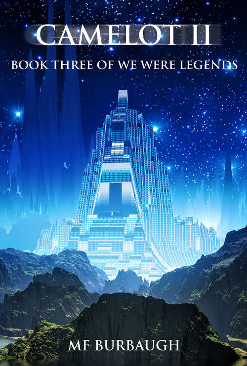 Book cover of Camelot II (We Were Legends)